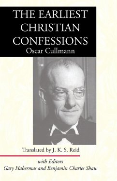 The Earliest Christian Confessions - Cullmann, Oscar
