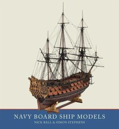 Navy Board Ship Models - Stephens, Simon; Ball, Nick