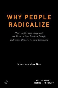 Why People Radicalize - Bos, Kees van den