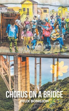 Chorus on a Bridge - Bongjoh, Felix