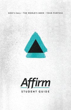 Affirm Student Guide - Galyon, Sara; Bradbury, Jen; Wilder, Audrey Elizabeth