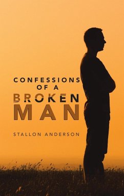 Confessions of a Broken Man - Anderson, Stallon