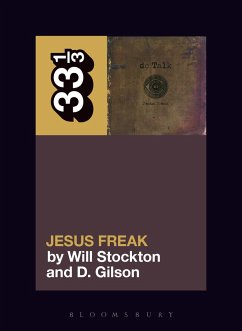 dc Talk's Jesus Freak - Stockton, Professor Will (Clemson University, USA); Gilson, Professor D. (Missouri State University, USA)