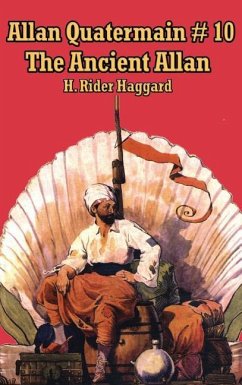 Allan Quatermain #10: The Ancient Allan - Haggard, H. Rider