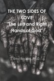 THE TWO SIDES OF LOVE &quote;The Left and Right Hands of God