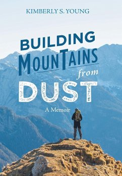 Building Mountains from Dust - Young, Kimberly S.