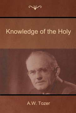 Knowledge of the Holy - Tozer, A. W.