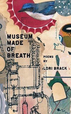 Museum Made of Breath - Brack, Lori
