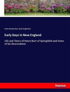 Early Days in New England - Burt, Henry Martyn; Burt, Silas Wright