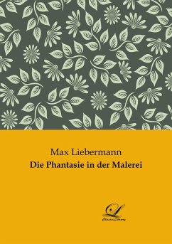 Die Phantasie in der Malerei - Liebermann, Max