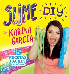 Slime DIY de Karina Garcia (Spanish Edition) - Garcia, Karina