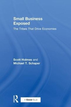 Small Business Exposed - Holmes, Scott; Schaper, Michael T