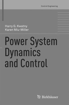 Power System Dynamics and Control - Kwatny, Harry G.;Miu-Miller, Karen