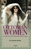 Ottoman Women: In the Eyes of Western Travelers