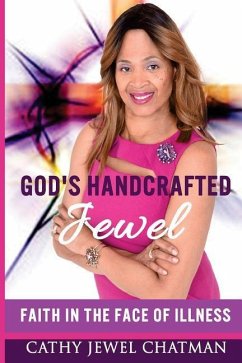 God's Handcrafted Jewel - Revised - Chatman, Cathy Jewel