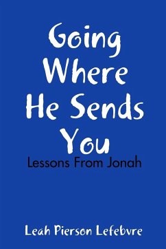 Going Where He Sends You - Lefebvre, Leah Pierson