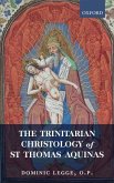 The Trinitarian Christology of St Thomas Aquinas