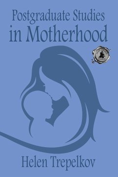 Postgraduate Studies in Motherhood - Trepelkov, Helen