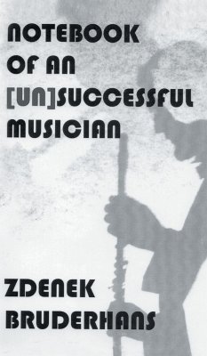 Notebook of an [Un]Successful Musician - Bruderhans, Zdenek