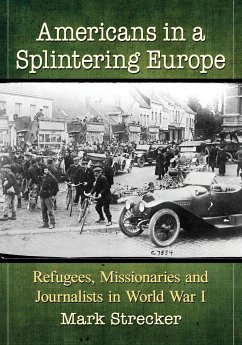 Americans in a Splintering Europe - Strecker, Mark