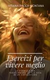 Esercizi per Vivere Meglio (eBook, ePUB)