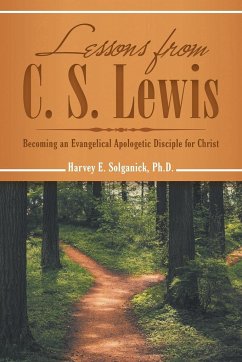 Lessons from C. S. Lewis - Solganick, Ph. D. Harvey E.