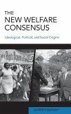 The New Welfare Consensus