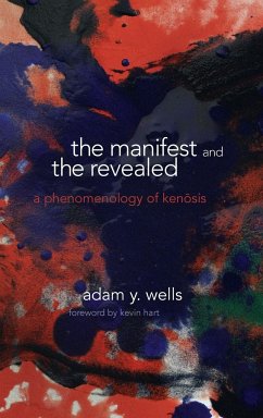 The Manifest and the Revealed - Wells, Adam Y