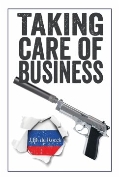 Taking Care of Business - de Roeck, J. D.