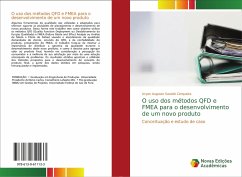 O uso dos métodos QFD e FMEA para o desenvolvimento de um novo produto