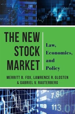 The New Stock Market - Fox, Merritt B.; Glosten, Lawrence; Rauterberg, Gabriel
