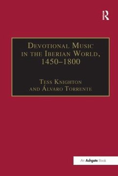 Devotional Music in the Iberian World, 1450-1800 - Torrente, Álvaro