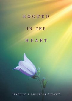 Rooted in the Heart - (Becky), Beverley R. Beckford