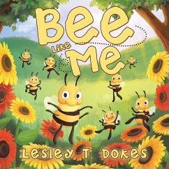 Bee Like Me - Dokes, Lesley T.