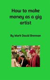 How to Make Money as a Gig Artist