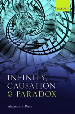 Infinity, Causation, and Paradox - Pruss, Alexander R