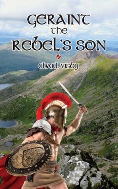 Geraint the Rebel's Son - Visby, Charl; Davies, Frederick Charles