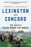 Lexington and Concord: The Battle Heard Round the World