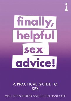 A Practical Guide to Sex - Barker, Meg-John; Hancock, Justin; Barker, Meg-John
