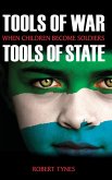 Tools of War, Tools of State