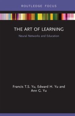 The Art of Learning - Yu, Francis T S; Yu, Edward H; Yu, Ann G