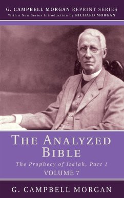 The Analyzed Bible, Volume 7 - Morgan, G. Campbell