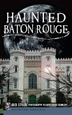 Haunted Baton Rouge
