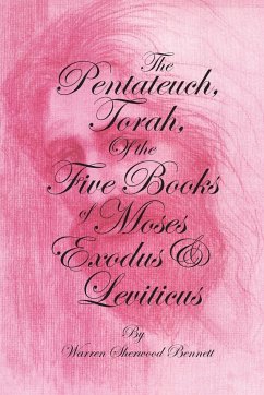 The Pentateuch, Torah, of the Five Books of Moses, Exodus & Leviticus