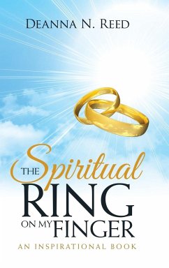 The Spiritual Ring on My Finger - Reed, Deanna N.