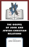 Gospel of John and Jewish-Christian Relations