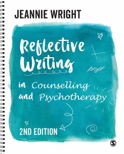 Reflective Writing in Counselling and Psychotherapy - Wright, Jeannie