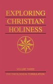 Exploring Christian Holiness, Volume 1