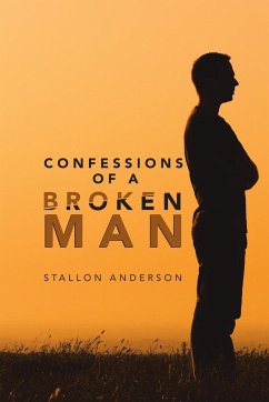 Confessions of a Broken Man - Anderson, Stallon
