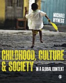 Childhood, Culture and Society: In a Global Context